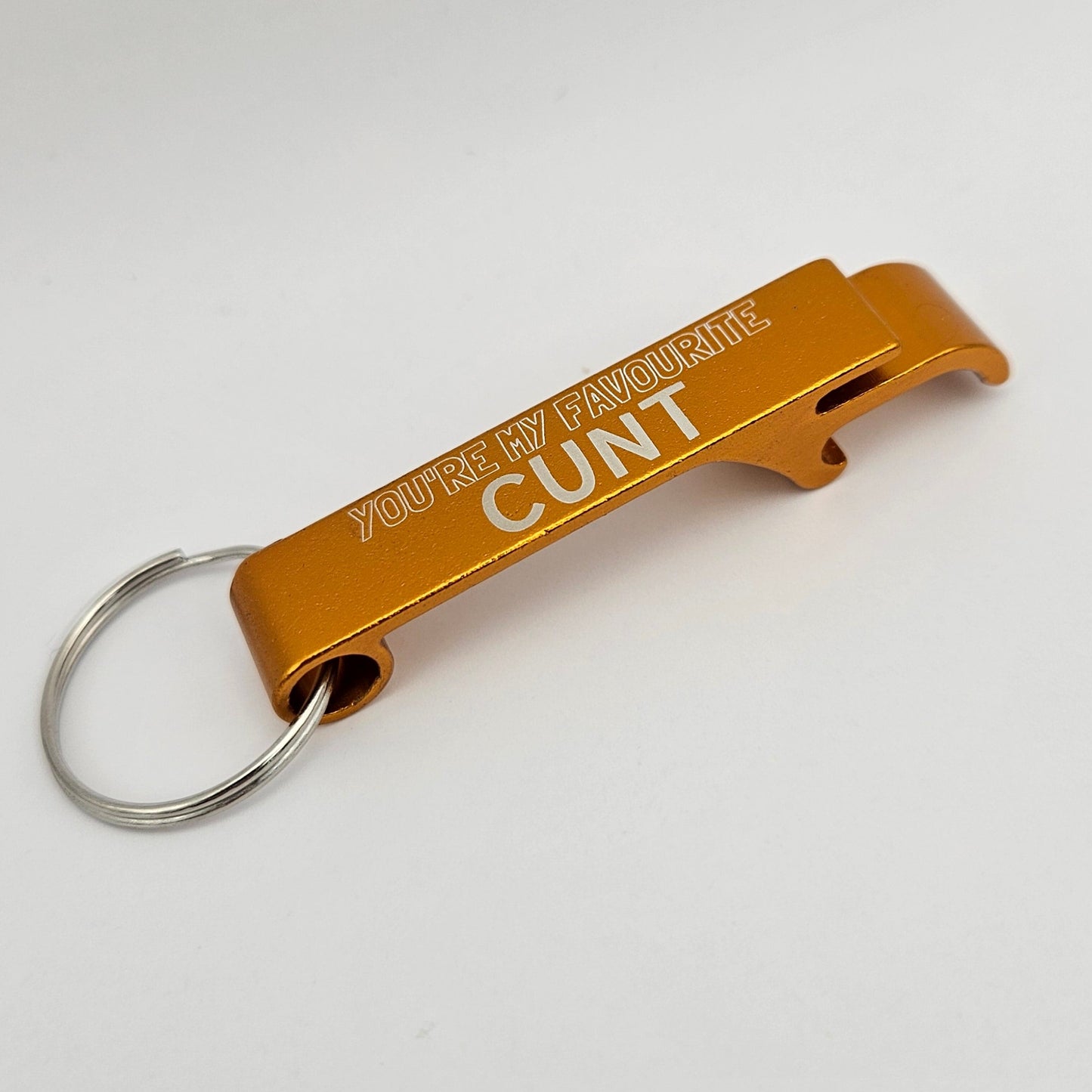 Sweary Keyring Bottle Opener - You're my favourite cunt