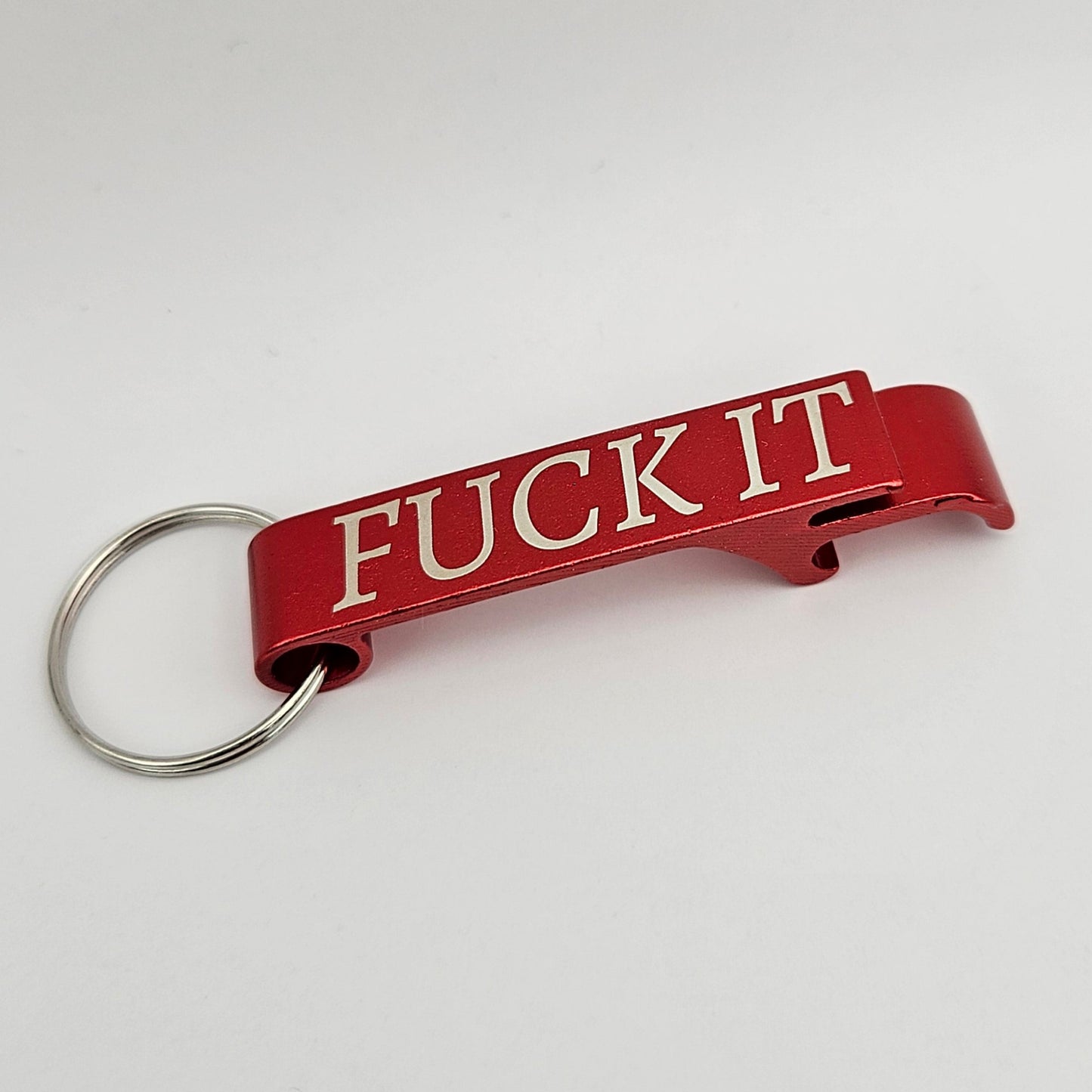 Sweary Keyring Bottle Opener - Fuck it and get drunk